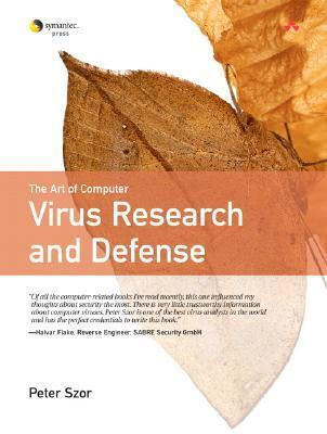 The Art of Computer Virus Research and Defense (Peter Szor)