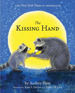 The Kissing Hand (Audrey Penn)
