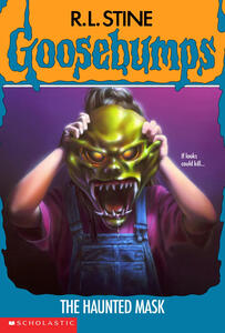 Goosebumps: The Haunted Mask (R. L. Stine)