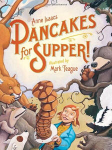 Pancakes for Supper! (Anne Isaacs)