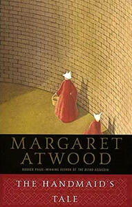 The Handmaid’s Tale (Margaret Atwood)
