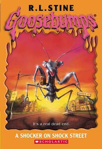 Goosebumps: A Shocker on Shock Street (R. L. Stine)