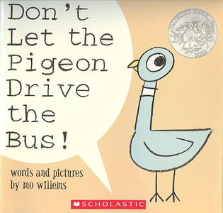 Don't Let the Pigeon Drive the Bus! (Mo Willems)